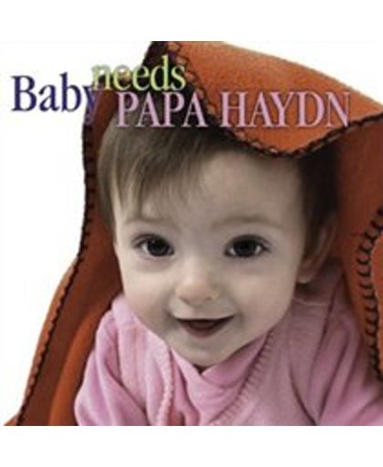 Baby Needs Papa Haydn