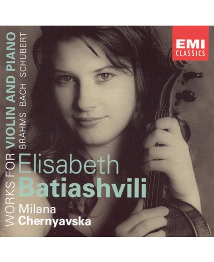 Debut - Works for Violin and Piano / Elisabeth Batiashvili, Milana Chernyavska