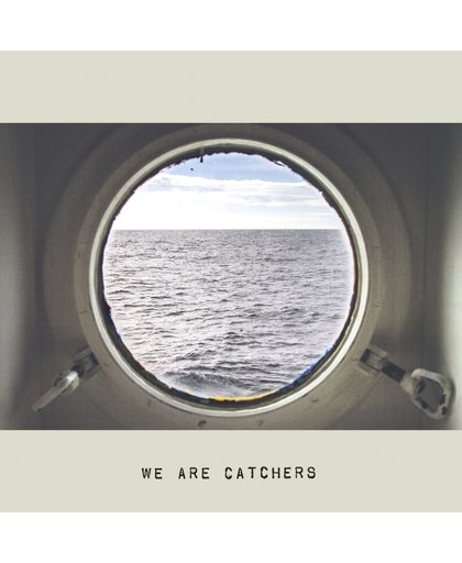 We Are Catchers