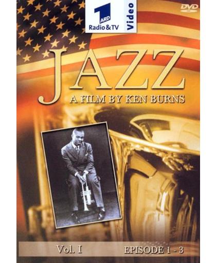 Jazz vol.1: Episiode 1-3: A film by Ken Burns