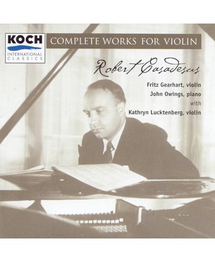 Robert Casadesus: Complete Works for Violin