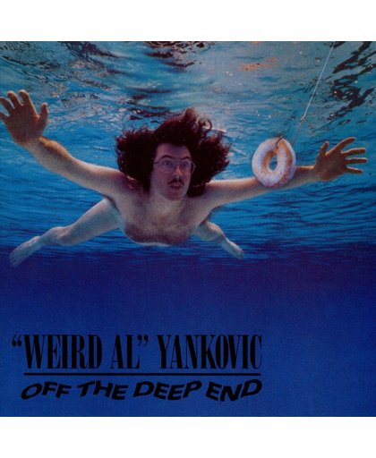 Weird Al" Yankovic    Off The Deep End