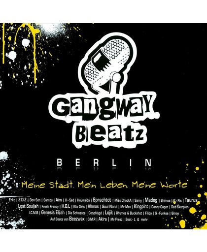 Gangway Beatz Berlin: Meine Stadt. Meine Leben. Meine Worte