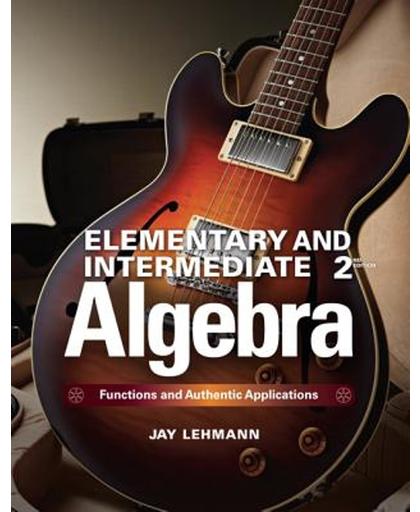 Elementary & Intermediate Algebra: Functions and Authentic Applications Plus Mylab Math -- Access Card Package