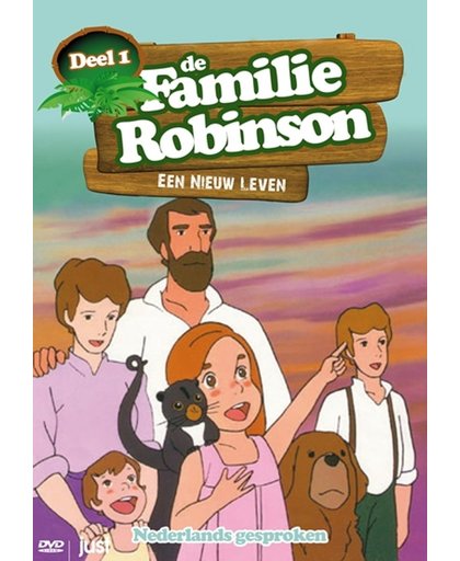 Familie Robinson - Deel 1: Een Nieuw Leven
