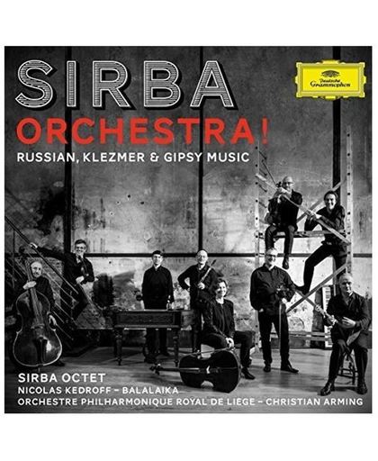 Sirba Orchestra! Russian,Klezmer &