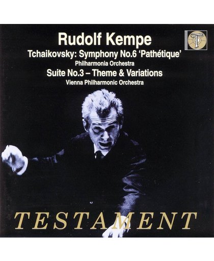 Rudolf Kempe - Tchaikovsky: Symphony no 6, Suite no 3