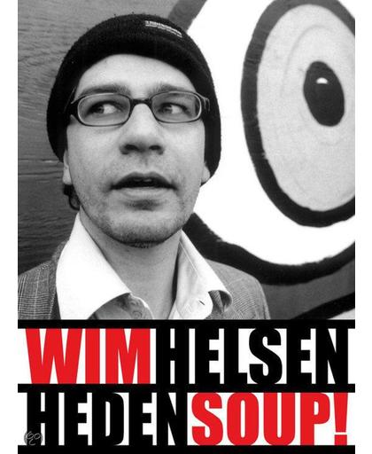 Wim Helsen - Heden Soup