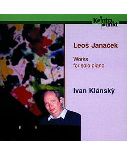 Janacek: Piano Works / Ivan Klansky