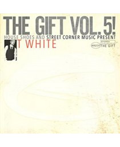 House Shoes and Street Corner Music Present: The Gift