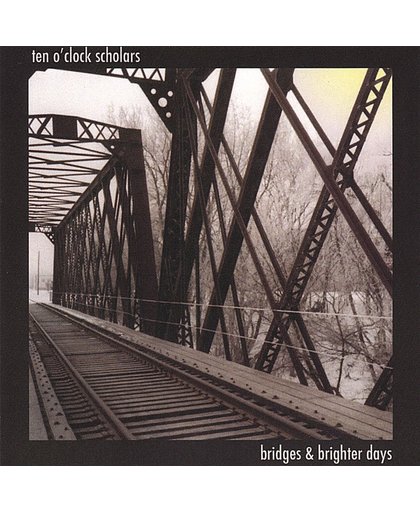Bridges and Brighter Days