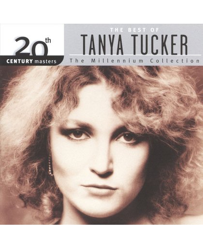 The Best Of Tanya Tucker: The Millennium Collection