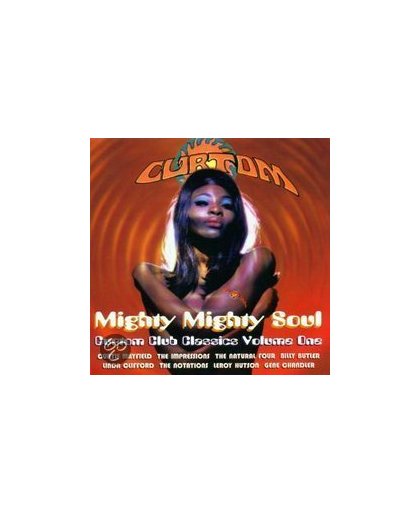 Mighty Mighty Soul: Curtom Club Classics Vol. 1