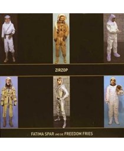Fatima Spar & The Freedom Fries - Zirzop