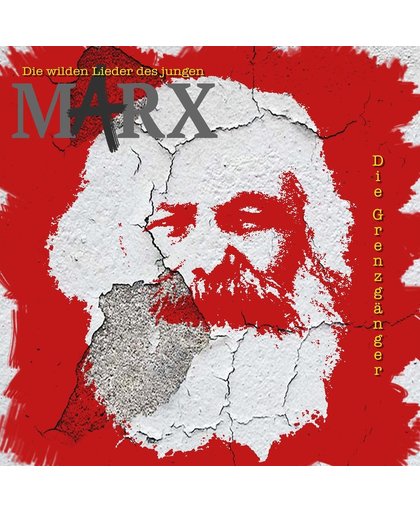 Die Wilden Lieder Des Jungen Marx