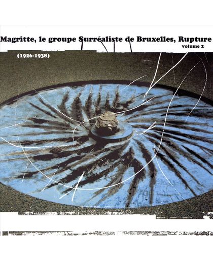 Magritte, Le Groupe Surrealiste...