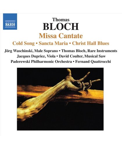 Bloch: Missa Cantate