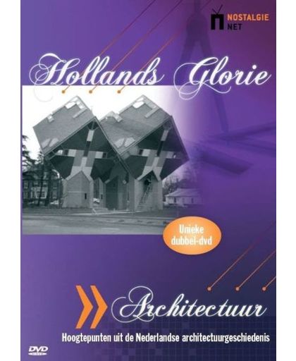 Hollands Glorie - Architectuur