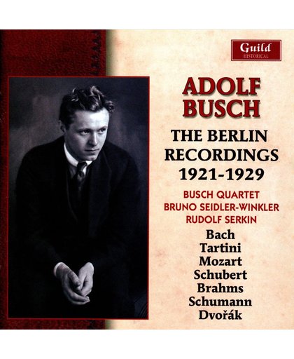 Adolf Busch - The Berlins Recording