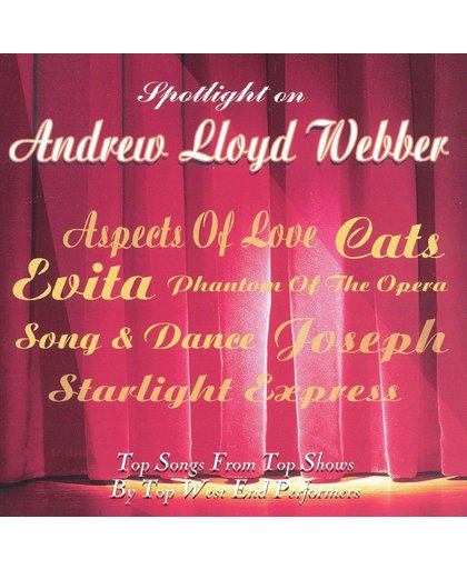 Spotlight On Andrew Lloyd Webber