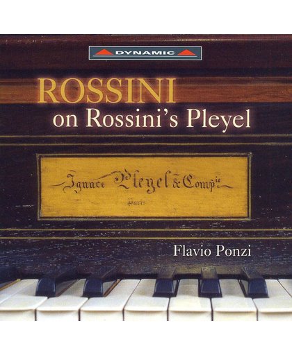 Rossini On Rossini's Pleyel