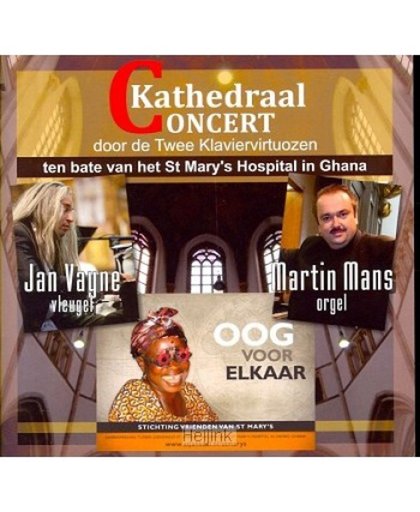 Cathedraal Concert door Twee Klaviervirtuozen (Jan Vayne en Martin Mans) t.b.v. St. Mary's Hospital in Ghana (Oog voor elkaar)