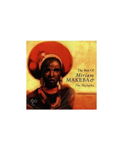 The Best Of Miriam Makeba & The Skylarks