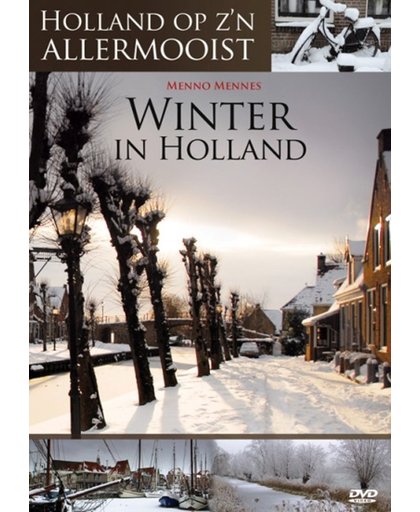 Holland op zijn allermooist-Winter in Holland