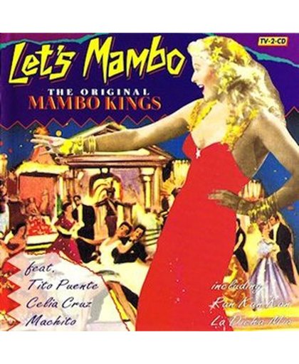 Let's Mambo  - The Original Mambo Kings (2 CD's)