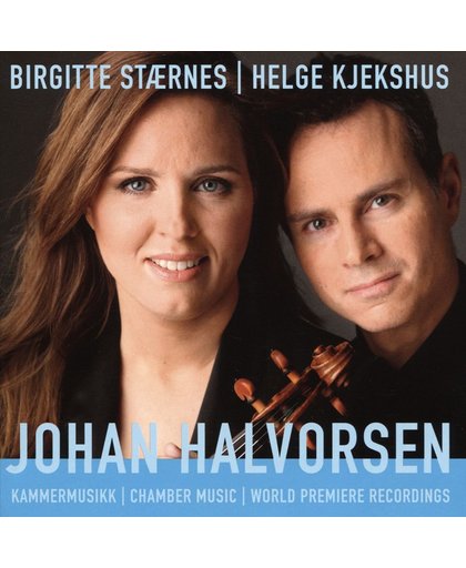 Johan Halvorsen: Chamber Music