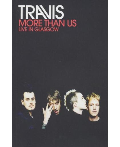 Travis - More than Us/Live Glasgow