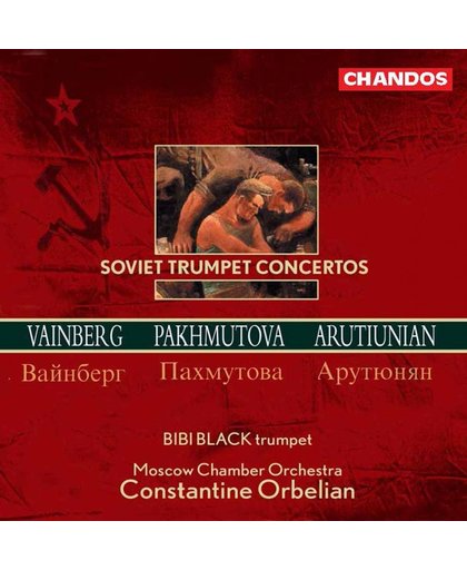 Soviet Trumpet Concertos / Black, Orbelian, Moscow Chamber Orchestra