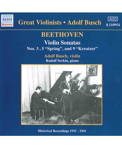 Great Violinists - Adolf Busch - Beethoven: Violin Sonatas nos 3, 5 & 9