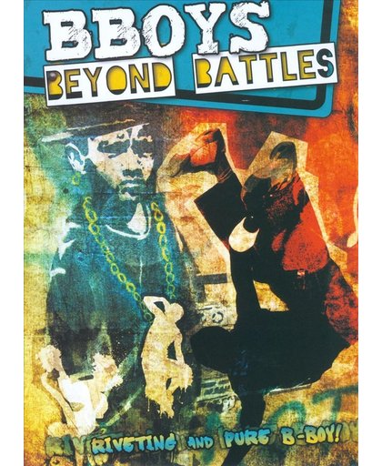 Bboys: Beyond Battles