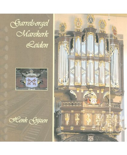 Garrels-orgel Marekerk Leiden