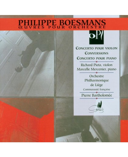 Philippe Boesmans, Violin Concerto / Conversions /