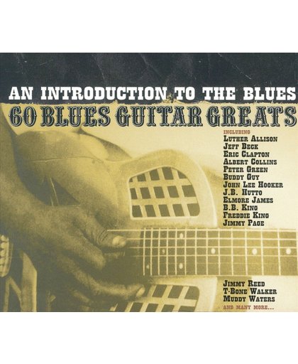 An Introduction to the Blues: 60 Blues Guitar Greats