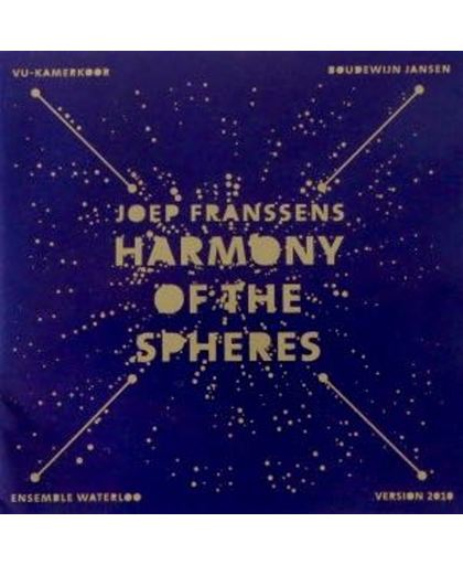 Harmony of The Spheres, Joep Franssens