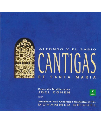 Alfonso X (El Sabio): Cantigas de Santa Maria / Joel Cohen, Mohammed Briouel