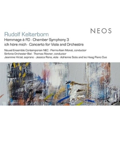 Rudolf Kelterborn: Homage a FD/Chamber Symphony 3/...
