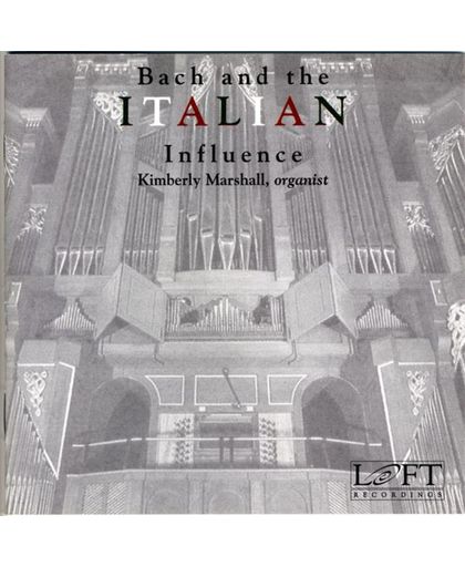 Bach And The Italian Influence