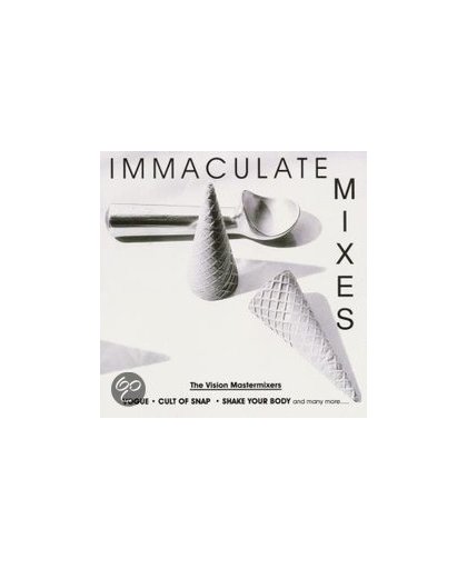 Immaculate Mixes