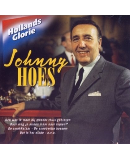 Johnny Hoes-Hollands Glorie