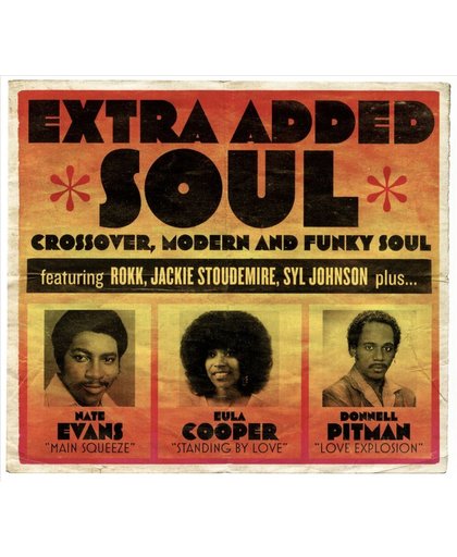 Extra Added Soul: Crossover, Modern And Funky Soul