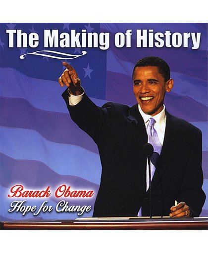 The Making of History: Barack Obama