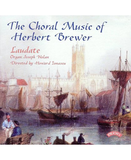 The Choral Music Of Herbert Brewer