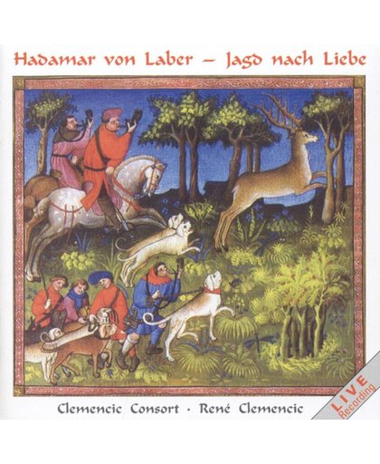 Hadamar V.Laber, Die Jagd Nach Liebe