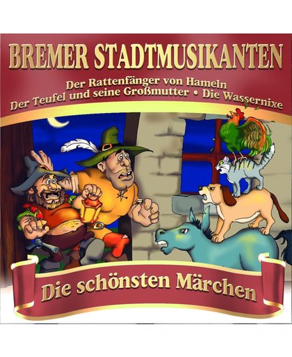 Die Bremer Stadtmusikanten - Die Schonsten Marchen