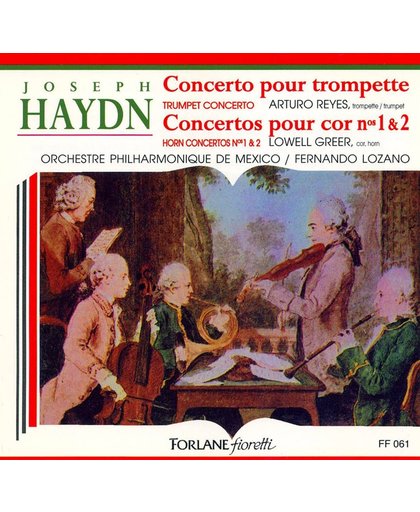 Haydn: Trumpet Concerto; Horn Concertos Nos. 1 & 2