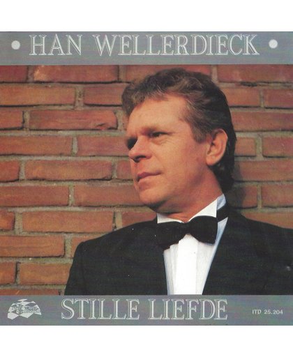 Han Wellerdieck - Stille Liefde